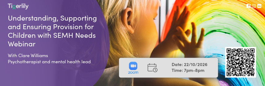 Understanding, Supporting And Ensuring Provision For Children With SEMH Needs Webinar (1) (5)